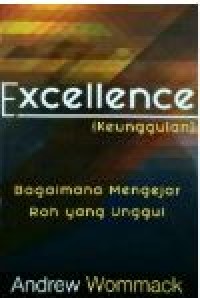 Image of Excellence (Keunggulan) Bagaimana Mengejar Roh Yang Unggul