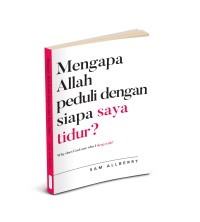 Image of Mengapa Allah Peduli dengan Siapa Saya Tidur?