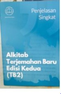 Image of Penjelasan Singkat Alkitab Terjemahan Baru Edisi Kedua (TB2)