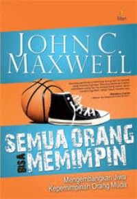 Image of Semua Orang Bisa Memimpin