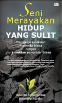 Image of Seni Merayakan Hidup Yang Sulit